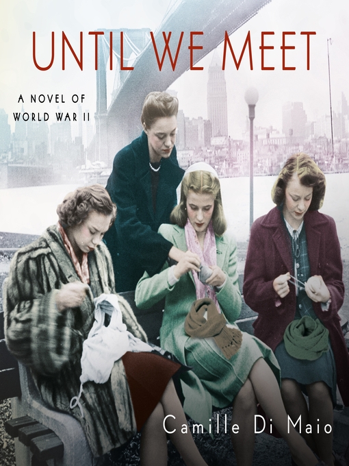 Title details for Until We Meet by Camille Di Maio - Available